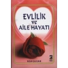 Evlilik ve Aile Hayatı