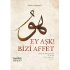 Ey Aşk! Bizi Affet
