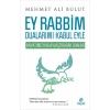Ey Rabbim Dualarımı Kabul Eyle