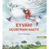 Eyvah! Uçurtmam Kaçtı!