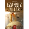 Ezansız Yıllar