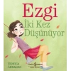 Ezgi İki Kez Düşünüyor
