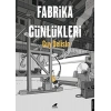 Fabrika Günlükleri