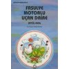 Fasulye Motorlu Uçan Daire