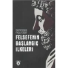 Felsefenin Başlangıç İlkeleri