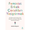 Feminist Erkek Çocukları Yetiştirmek