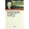 Fikir Dünyamızın Yıldızlarından Nureddin Topçu