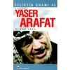 Filistin Dramı ve Yaser Arafat