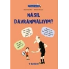 Filozof Çocuk - Nasıl Davranmalıyım?