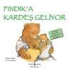 Fındıka Kardeş Geliyor