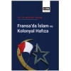 Fransa’da İslam Ve Kolonyal Hafıza