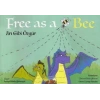 Free As a Bee - Arı Gibi Özgür