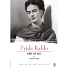 Frida Kahlo Aşk ve Acı