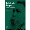 Friedrich Engels - Yaşamı ve Düşüncesi