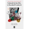 Galatalı Şevket Bey ve Karakol Cemiyeti
