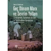 Geç Dönem Marx ve Devrim Yolları