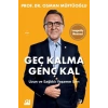 Geç Kalma Genç Kal
