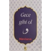 Gece Gibi Ol