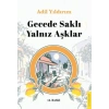 Gecede Saklı Yalnız Aşklar