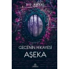 Gecenin Hikayesi - Aşeka (Ciltli)