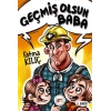 Geçmiş Olsun Baba