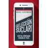 Geleceğin Suçları - Dijital Dünyanın Karanlık Yüzü