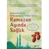 Geleneksel ve Tamamlayıcı Tıbba Göre Ramazan Ayında Sağlık