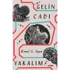 Gelin Cadı Yakalım