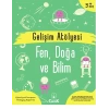 Gelişim Atölyesi Fen, Doğa Ve Bilim