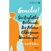 Gençler, Sizi Leylekler Getirmedi, Bir Aileniz Olduğunu Unutmayın! - Gençlik Serisi 8