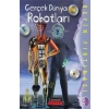 Gerçek Dünya Robotları / Beyin Fırtınası