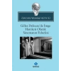 Gilles Deleuzede İmge Hareketi Olarak Sinemanın Felsefesi