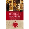 Gizemli Örgütler Teşkilat-ı Mahsusa