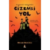 Gizemli Yol - Kıyamet Gezginleri