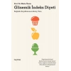 Glisemik İndeks Diyeti  Sağlıklı Zayıflamanın Kolay Yolu