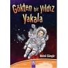 Gökten Bir Yıldız Yakala