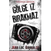 Gölge İz Bırakmaz -  Komiser Dupin Serisi 1. Kitap
