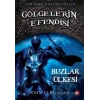 Gölgelerin Efendisi 03 - Buzlar Ülkesi