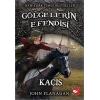 Gölgelerin Efendisi 16 - Kaçış