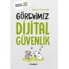 Görevimiz Dijital Güvenlik