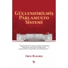 Güçlendirilmiş Parlamento Sistemi