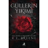 Güllerin Yıkımı