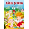 Güzel Çevrem  Oku-Öğren-Neşelen İlkbahar 90 Hikaye