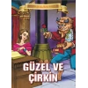 Güzel ve Çirkin - Bugünün Çocuklarına Masallar