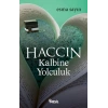 Haccın Kalbine Yolculuk