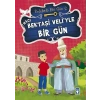 Hacı Bektaşi Veliyle Bir Gün