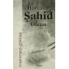 Haftalar Şahid Olsun