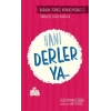 Hani Derler Ya..