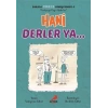 Hani Derler Ya... - Burada Türkçe Konuşuyoruz 5