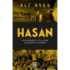 Hasan – Yaşanmamış Yılların Yaşanmış Öyküsü
